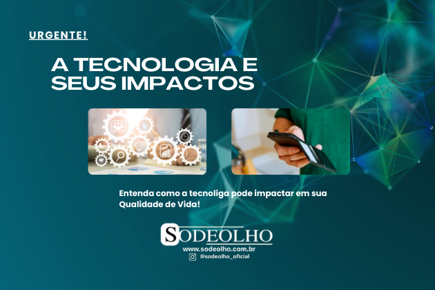 A tecnologia e seus impactos(3)